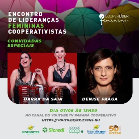 COOPER LÍDER FEMININO: TV PR Cooperativo transmite ao vivo o Encontro de Lideranças Femininas Cooperativistas, a partir das 13h30