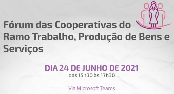 EVENTO: Fórum vai reunir cooperativas paranaenses do ramo Trabalho, Produção de bens e Serviços na quinta-feira