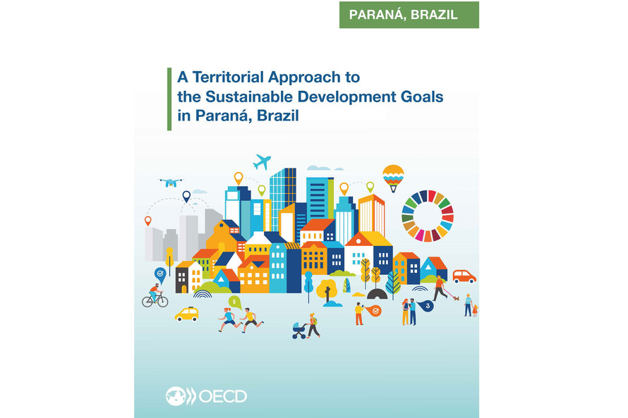 OCDE: Estudo mostra Paraná como exemplo mundial em desenvolvimento sustentável