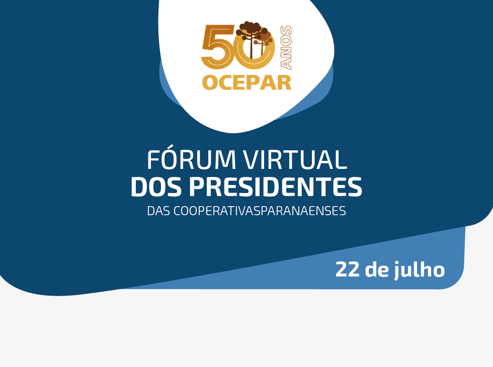 FÓRUM DOS PRESIDENTES: Lideranças das cooperativas do Paraná se reúnem virtualmente nesta quinta-feira