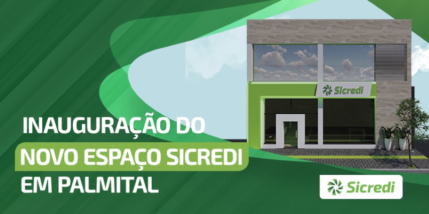 SICREDI PARANAPANEMA: Novo espaço é inaugurado em Palmital (SP)