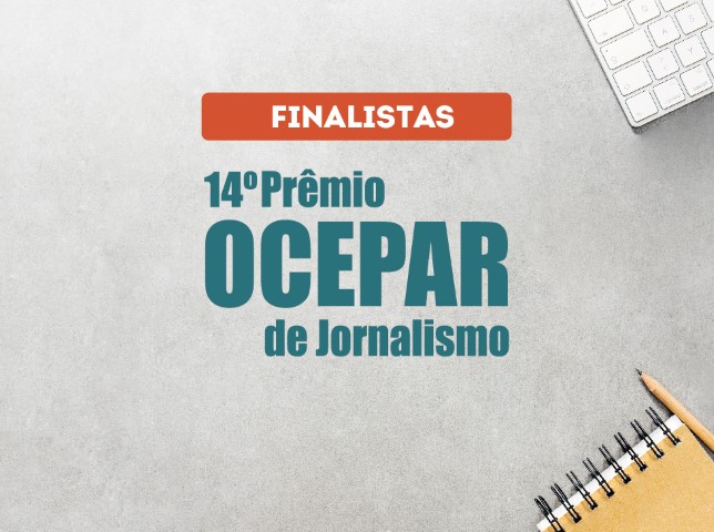 JORNALISMO: Comissão Julgadora divulga finalistas da 14ª edição do Prêmio Ocepar