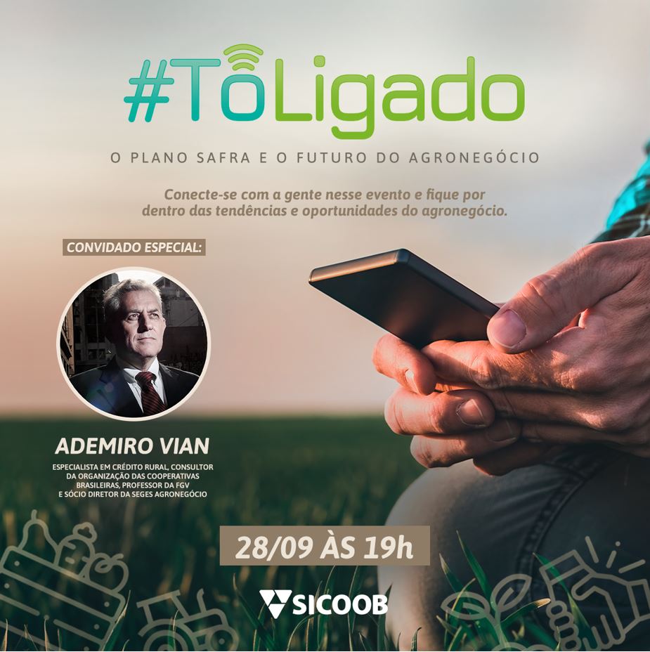 SICOOB: Especialista é convidado para falar sobre Plano Safra e o futuro do crédito rural