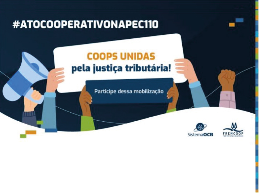 REFORMA TRIBUTÁRIA: Cooperativas mobilizadas pelo Ato Cooperativo