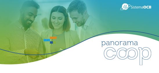 PANORAMA COOP: Boletim traz análises da semana sobre os principais fatos de interesse do setor