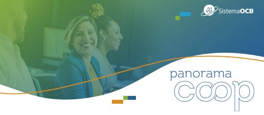 PANORAMA COOP: Boletim traz análises da semana sobre os principais fatos de interesse do setor