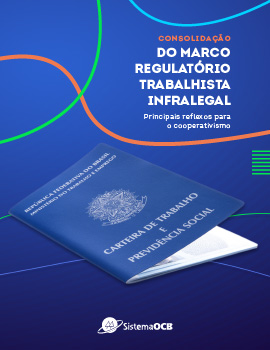 PUBLICAÇÃO: Sistema OCB lança cartilha sobre o Marco Regulatório Trabalhista Infralegal