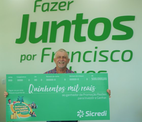 SICREDI VALE DO PIQUIRI: Associado paranaense recebe R$ 500 mil na promoção Razões para Investir e Ganhar 