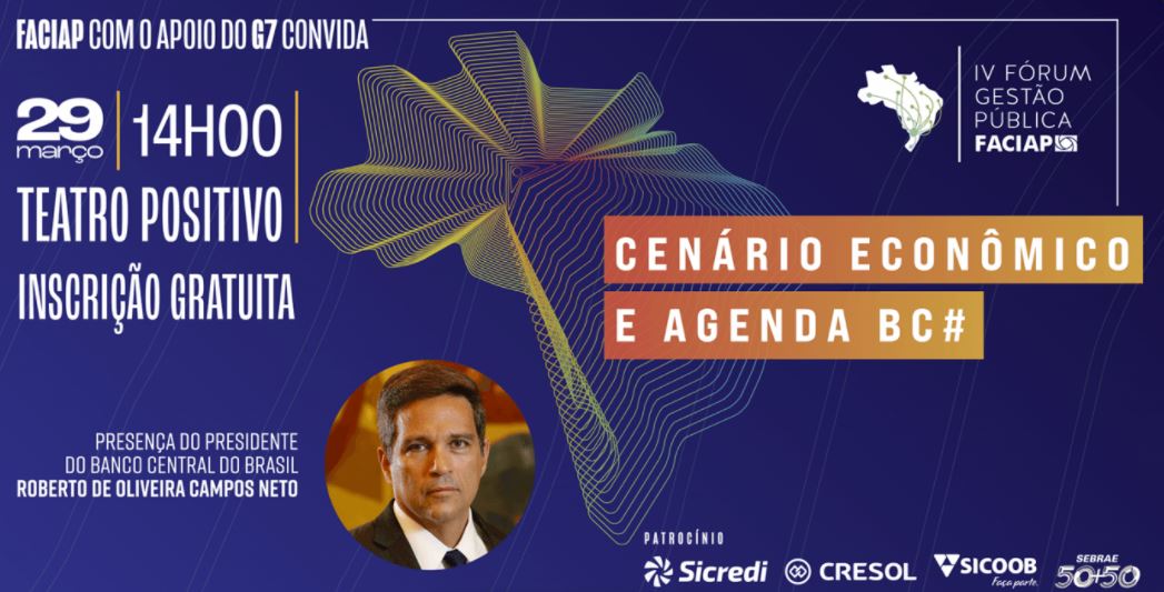 EVENTO: Presidente do BC participa do IV Fórum de Gestão Pública Faciap, no dia 29 de março