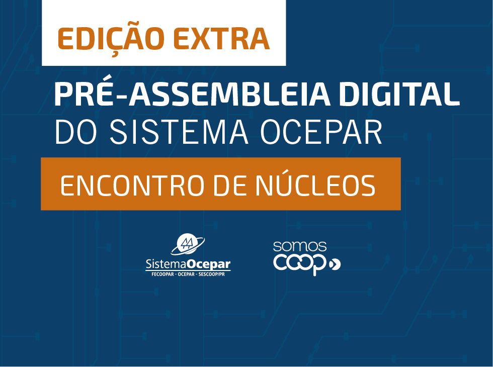 PRÉ-ASSEMBLEIA:  Edição extra da prestação de contas do Sistema Ocepar é nesta quinta-feira 