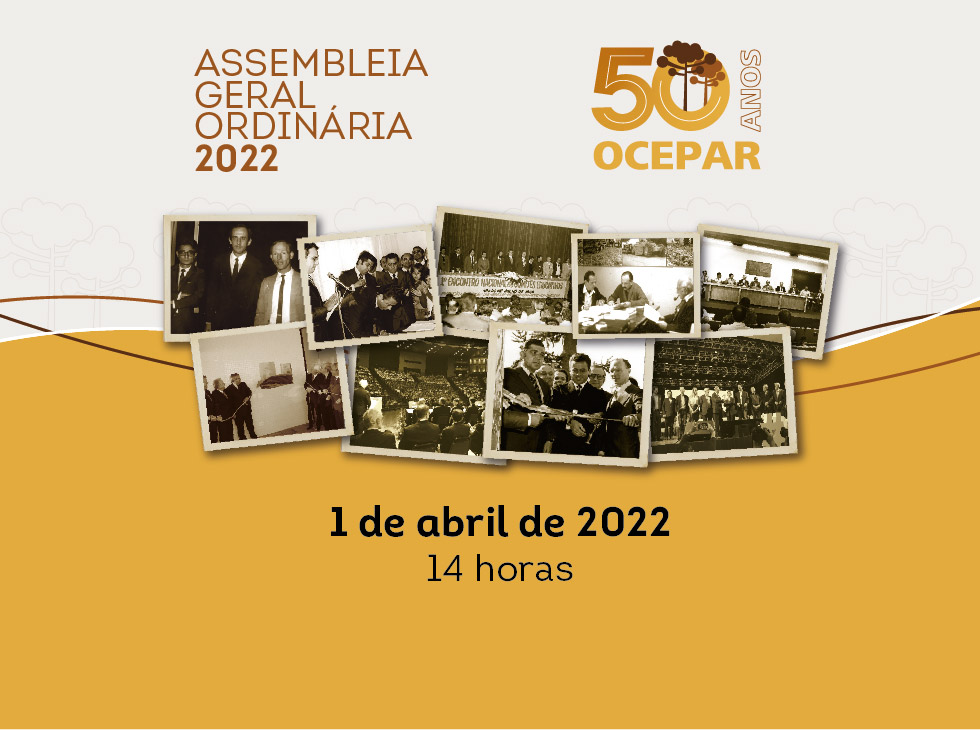 AGO: Faltam dois dias para a realização da prestação de contas de 2021 do Sistema Ocepar 