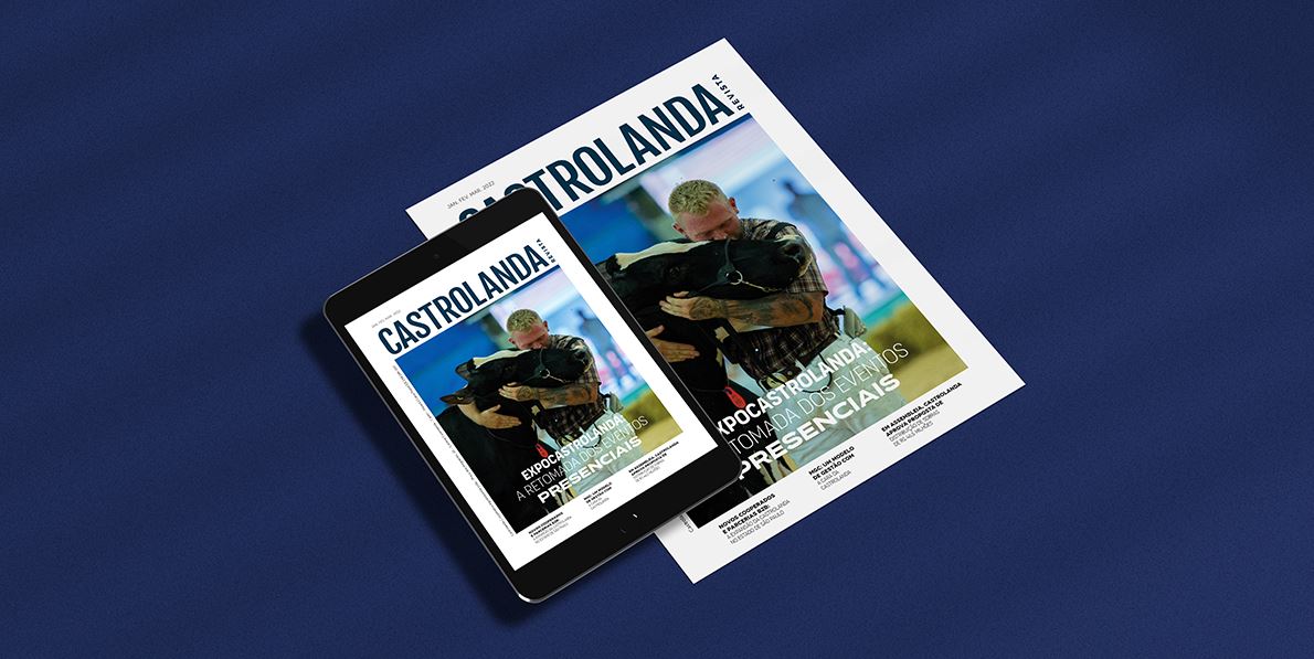 CASTROLANDA: Primeira edição de 2022 da Castrolanda Revista destaca a retomada dos eventos presenciais