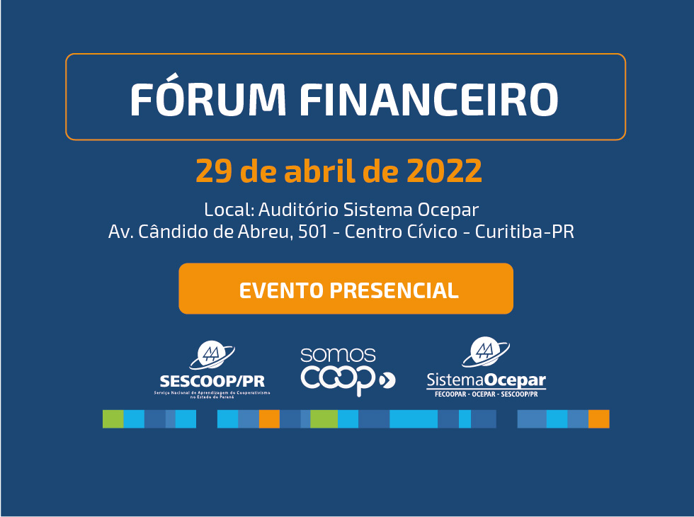 FÓRUM FINANCEIRO: Inscrições encerram dia 27; resultados do cooperativismo serão apresentados a agentes financeiros
