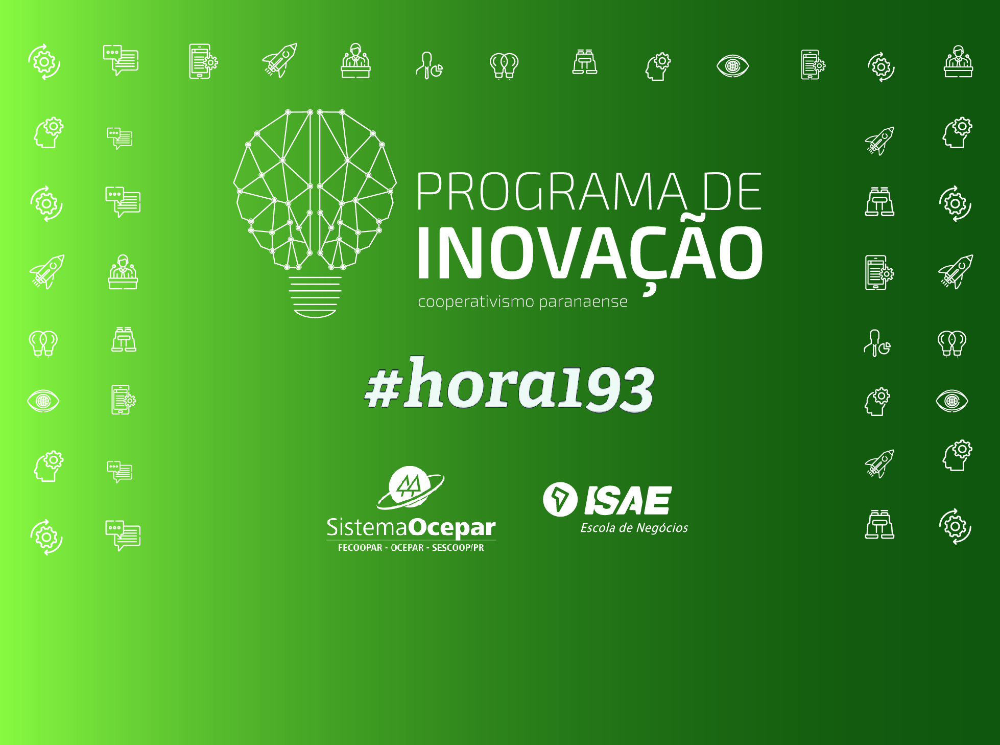 EVENTO: 2ª edição da Hora 193 marca o encerramento de mais um ciclo do Programa de Inovação para o Cooperativismo Paranaense