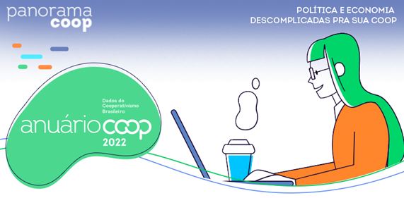 PANORAMA COOP: Boletim traz análises da semana sobre os principais fatos de interesse do setor