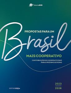 BRASIL MAIS COOPERATIVO: Economia colaborativa e proteção social fazem parte do DNA cooperativista