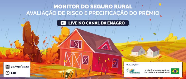 GESTÃO DE RISCOS: Avaliação de risco e precificação do prêmio do seguro rural serão tema de videoconferência do Mapa