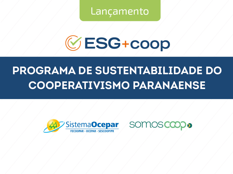 BOAS PRÁTICAS:  Cooperativismo do Paraná lança projeto ESG+Coop