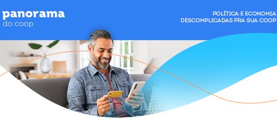 PANORAMA COOP: Boletim traz análises da semana sobre os principais fatos de interesse do setor