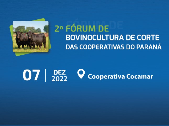 BOVINOCULTURA DE CORTE: Fórum vai reunir gestores e técnicos das cooperativas do PR em Maringá, no dia 7 de dezembro
