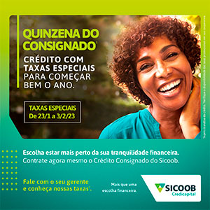SICOOB CREDICAPITAL: Cooperativa lança “Quinzena do Consignado”