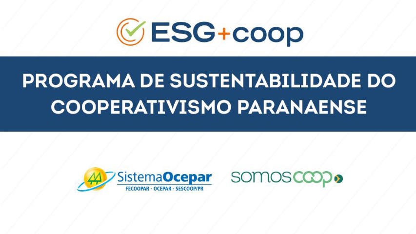 SICOOB METROPOLITANO: Cooperativa participa do Programa ESG+Coop do Sistema Ocepar