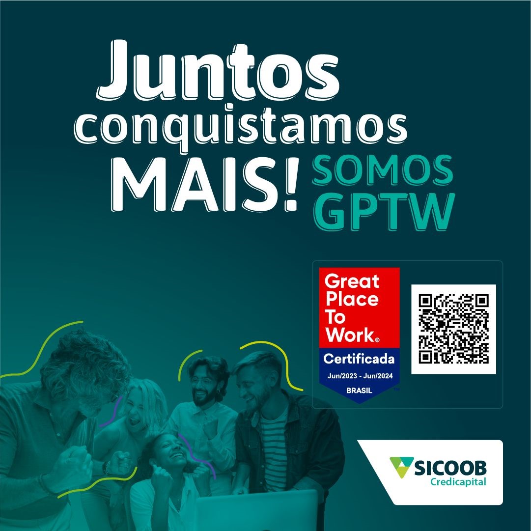 CRÉDITO: Sicoob Credicapital recebe certificação Great Place to Work por mais um ano consecutivo 