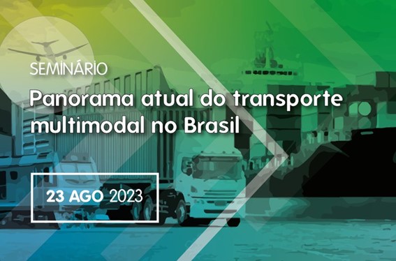ANTT: Agência vai realizar Seminário &quot;Panorama Atual do Transporte Multimodal no Brasil&quot;