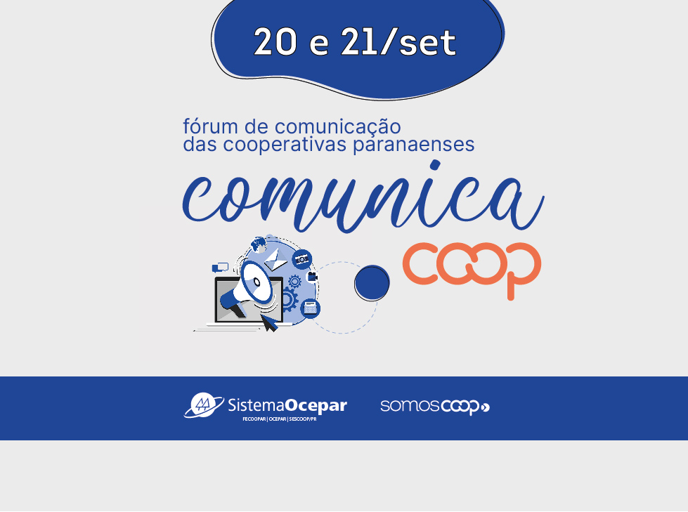 COMUNICA COOP: Fórum vai reunir profissionais de Comunicação das cooperativas do PR em Maringá