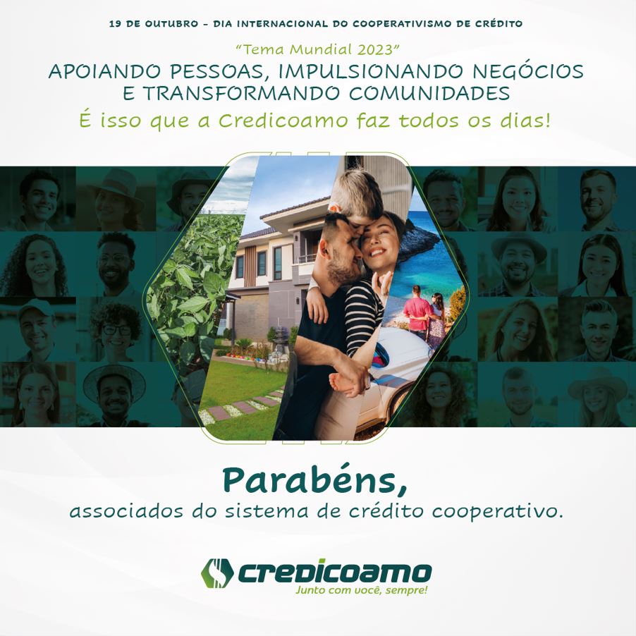 CRÉDITO: Credicoamo celebra o Dia Mundial do Cooperativismo de Crédito