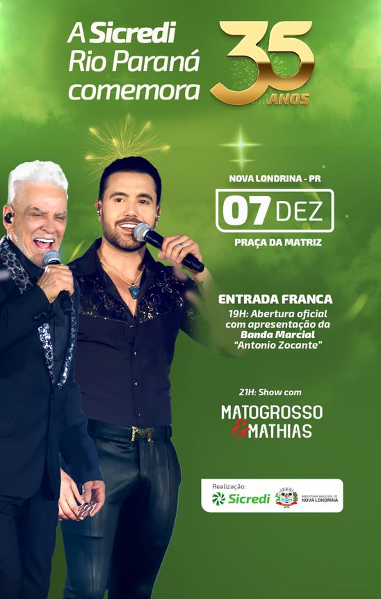 CRÉDITO: Sicredi Rio Paraná celebra 35 anos com show da dupla Mato Grosso e Matias 