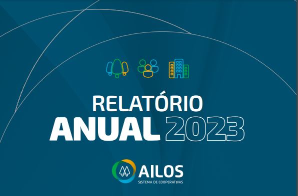 CRÉDITO: Sistema Ailos fecha 2023 com mais de 1,5 milhão de cooperados e crescimento de 19% em carteira de crédito