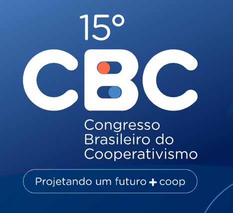 CBC: Falta um mês para o 15º Congresso Brasileiro de Cooperativismo