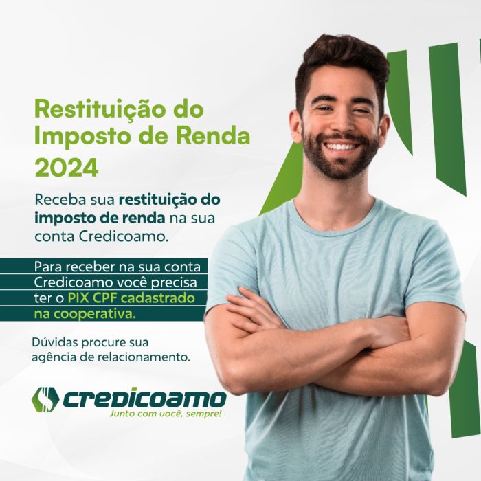 CRÉDITO: Associados da Credicoamo têm a opção de antecipar ou financiar o Imposto de Renda de 2024