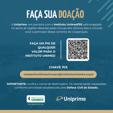 SOLIDARIEDADE: Uniprime promove campanha para ajudar a população gaúcha, em parceria com o Instituto Unimed/RS