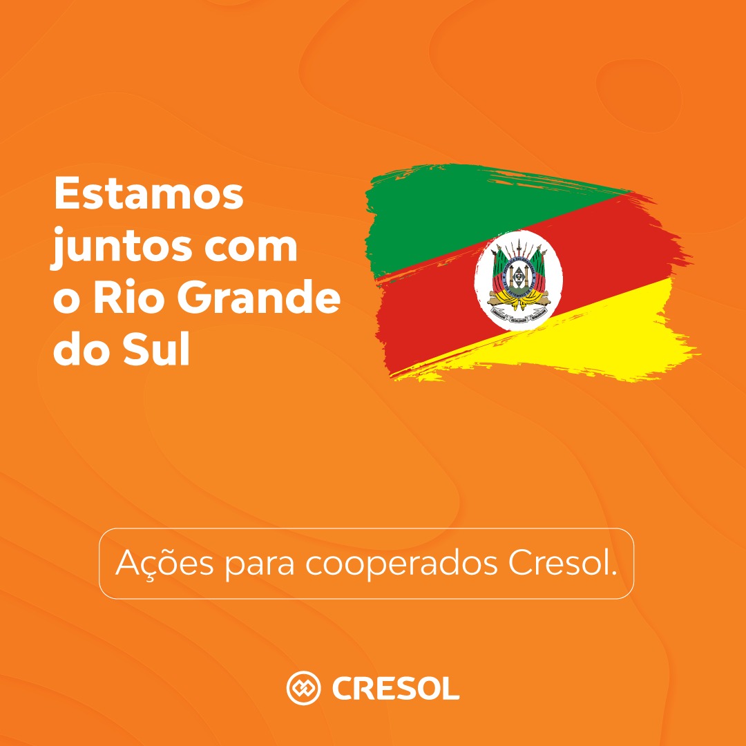 SOLIDARIEDADE: Cresol reforça ações de apoio ao Rio Grande do Sul