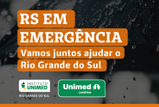 SOLIDARIEDADE: Unimed Londrina arrecada doações para o Rio Grande do Sul 