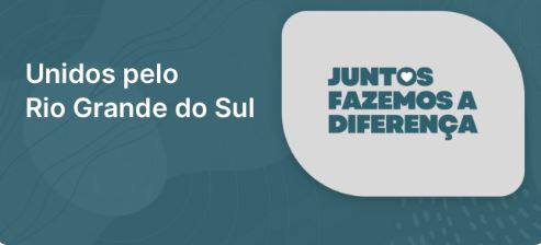 SOLIDARIEDADE: Juntos fazemos a diferença: site reúne confederações para revitalizar o RS