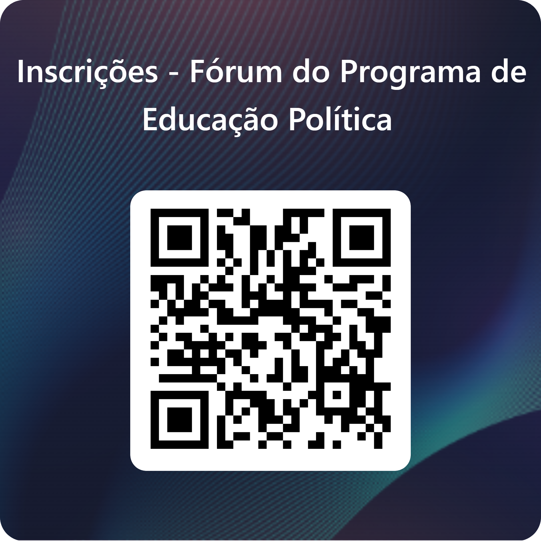 QRCode para Inscrições Fórum do Programa de Educação Política