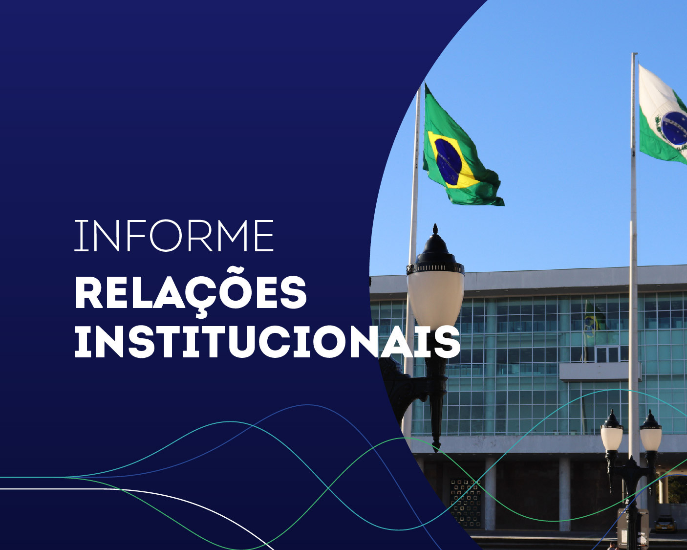 Informe de Relações Institucionais traz as alterações nas comissões do Congresso 
